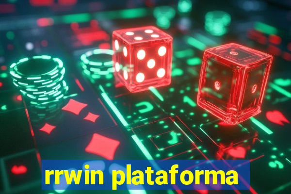 rrwin plataforma